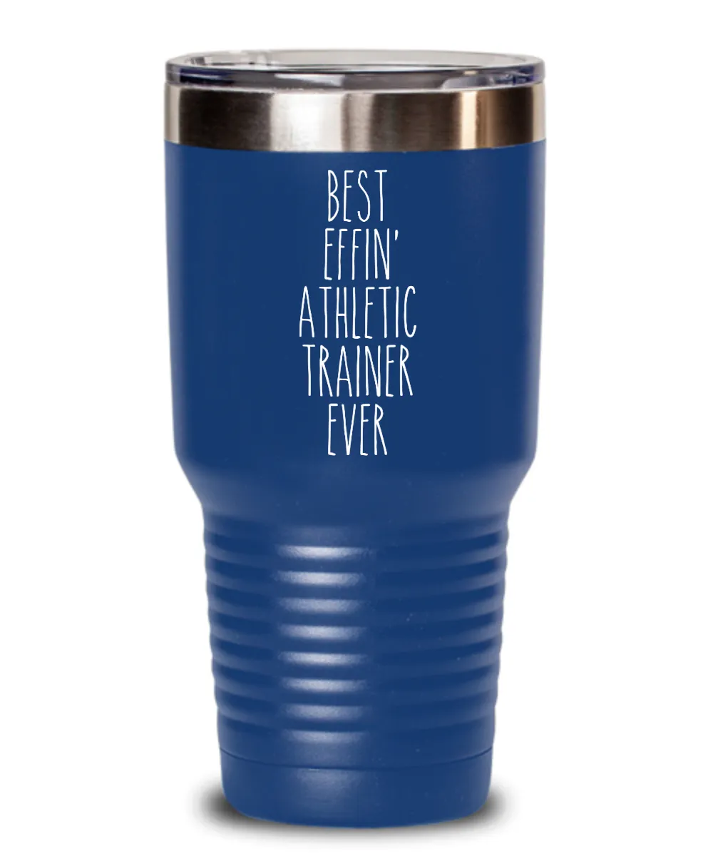 Gift For Athletic Trainer Best Effin' Athletic Trainer Ever Insulated Drink Tumbler Travel Cup Funny Coworker Gifts