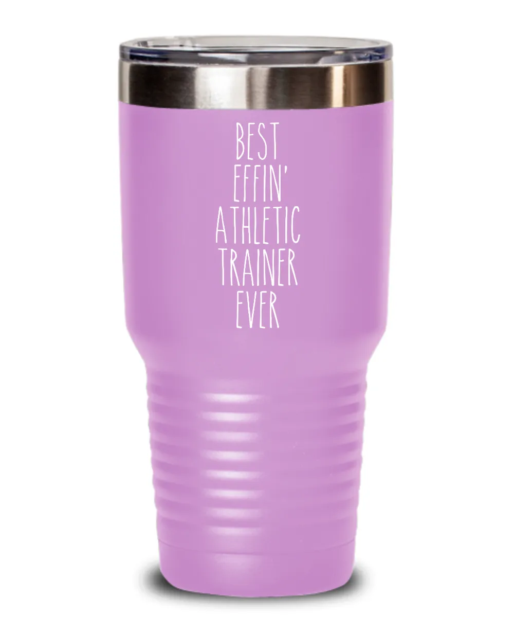 Gift For Athletic Trainer Best Effin' Athletic Trainer Ever Insulated Drink Tumbler Travel Cup Funny Coworker Gifts