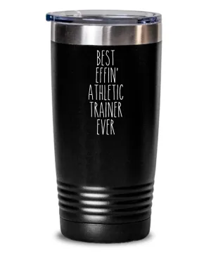 Gift For Athletic Trainer Best Effin' Athletic Trainer Ever Insulated Drink Tumbler Travel Cup Funny Coworker Gifts
