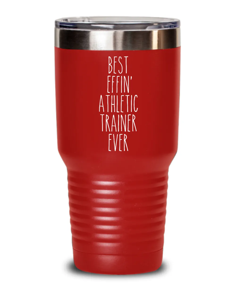 Gift For Athletic Trainer Best Effin' Athletic Trainer Ever Insulated Drink Tumbler Travel Cup Funny Coworker Gifts