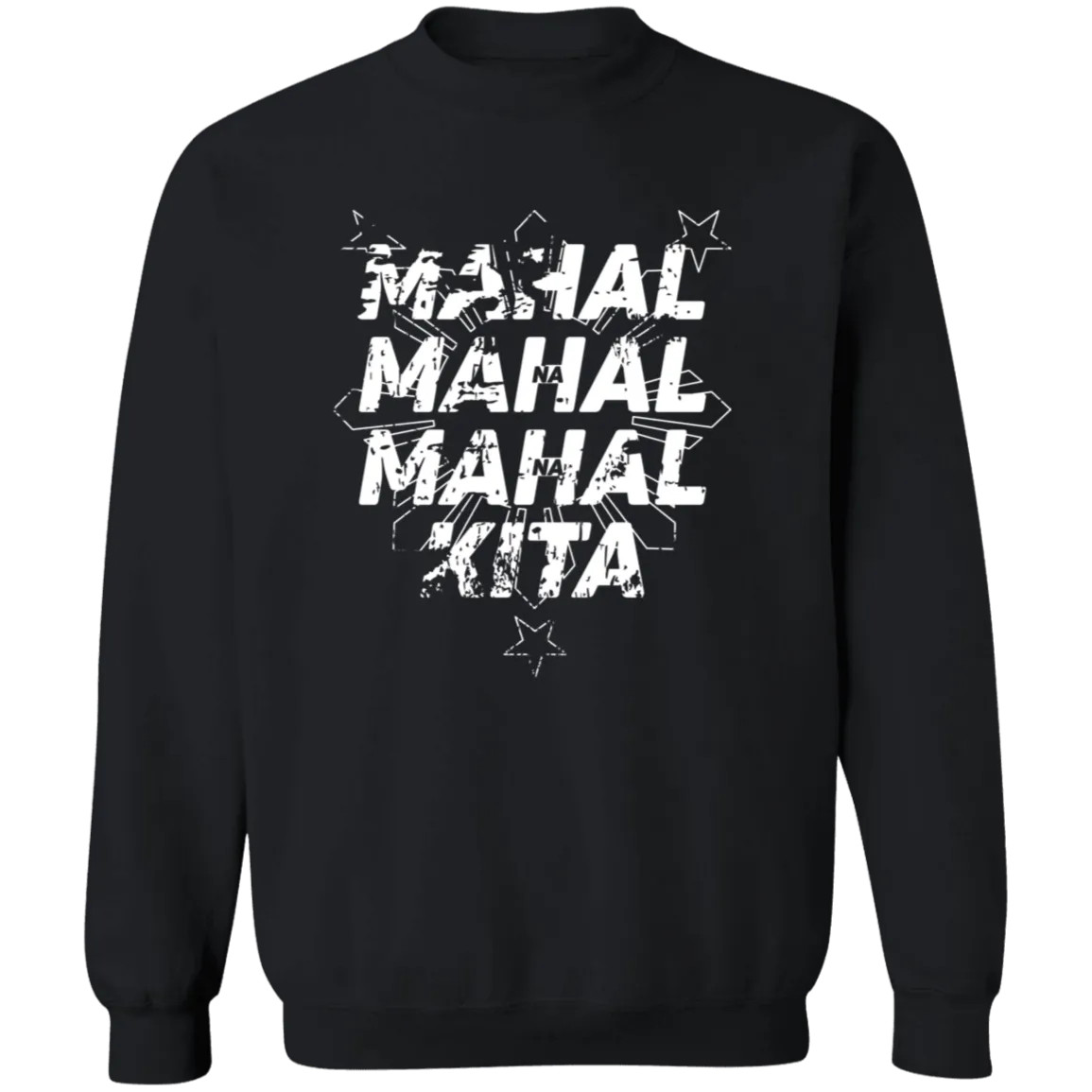Mahal Na Mahal Na Mahal Kita Unisex Crewneck Pullover Sweatshirt