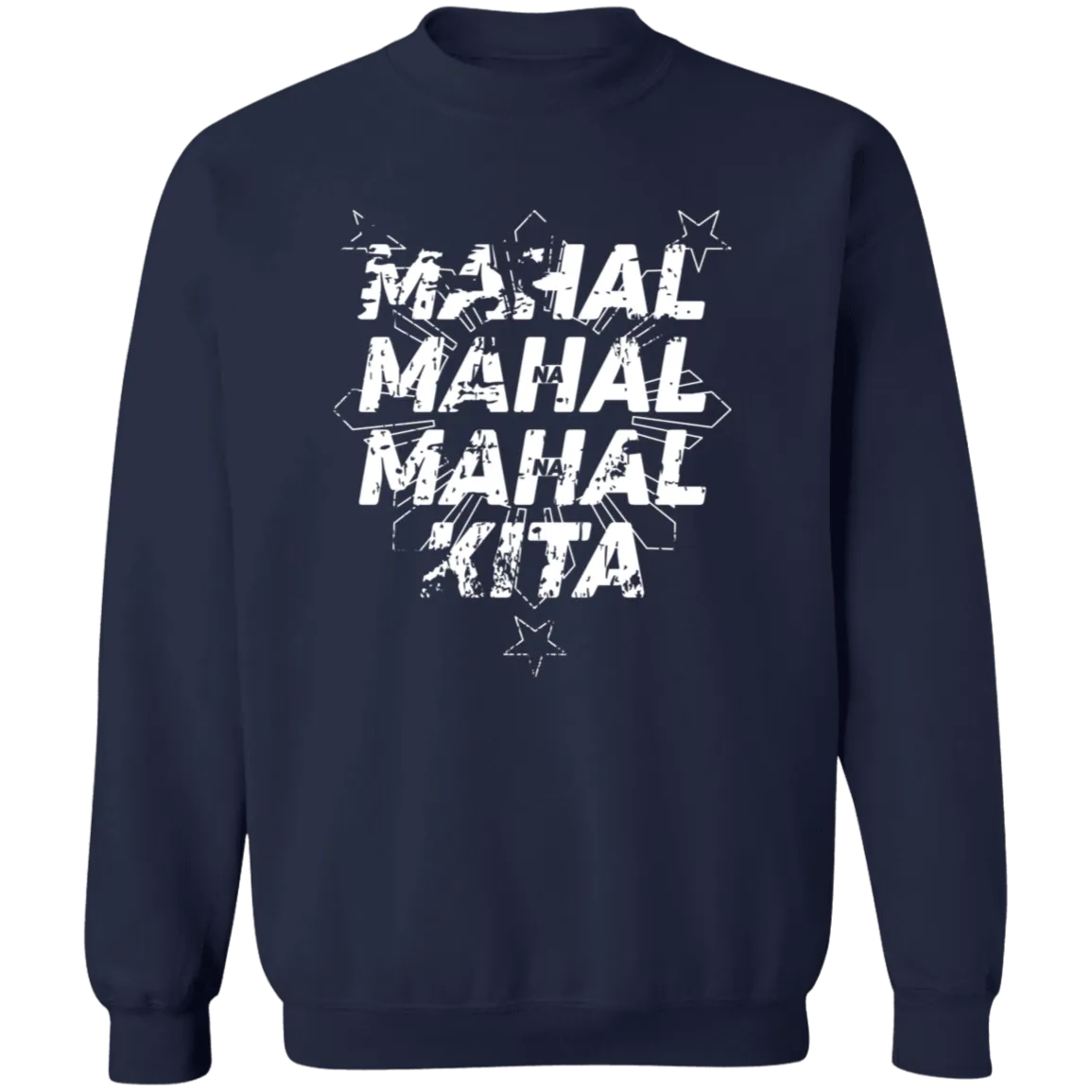 Mahal Na Mahal Na Mahal Kita Unisex Crewneck Pullover Sweatshirt