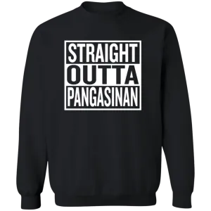 Straight Outta Pangasinan Unisex Crewneck Pullover Sweatshirt