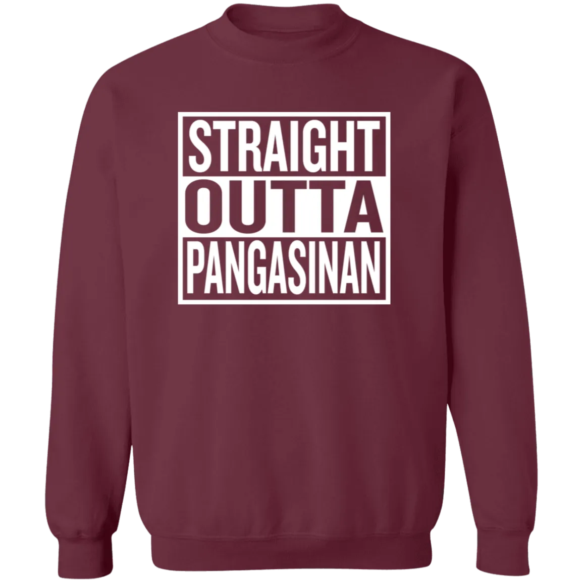 Straight Outta Pangasinan Unisex Crewneck Pullover Sweatshirt