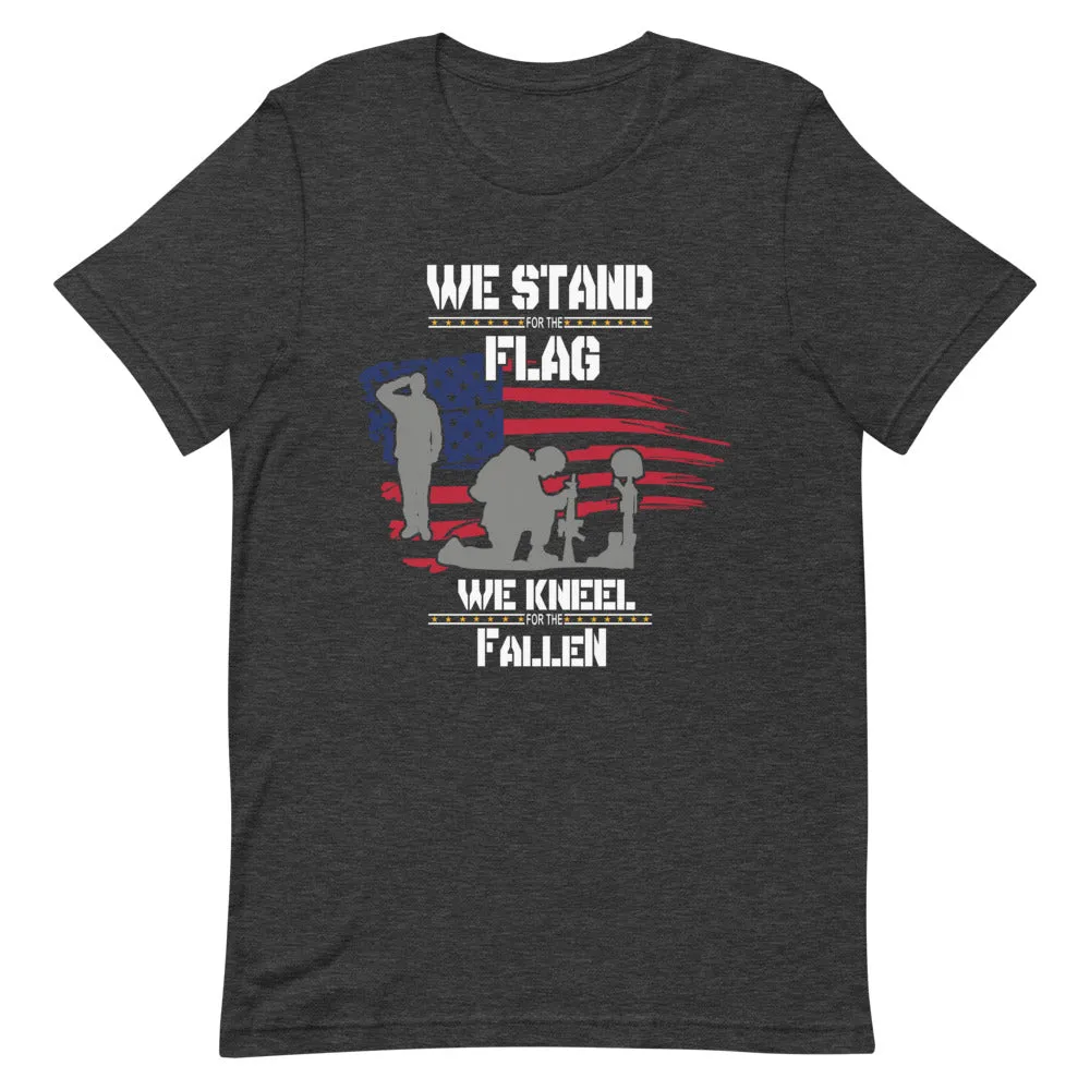 We Stand For The Flag Short-Sleeve Unisex T-Shirt